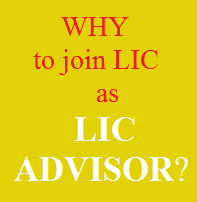 Why Join LIC as Advisor - We will tell you . Be LIC agents in Delhi-Ncr-gurgaon
