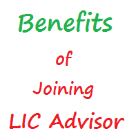 benefits of joining LIC as advisor - Become Lic Agents in Delhi-Ncr
